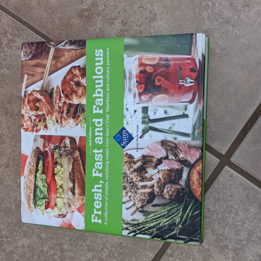 Fresh, Fast and Fabulous 2nd Edition Sam's Club Cookbook